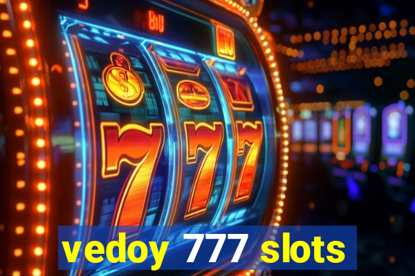 vedoy 777 slots